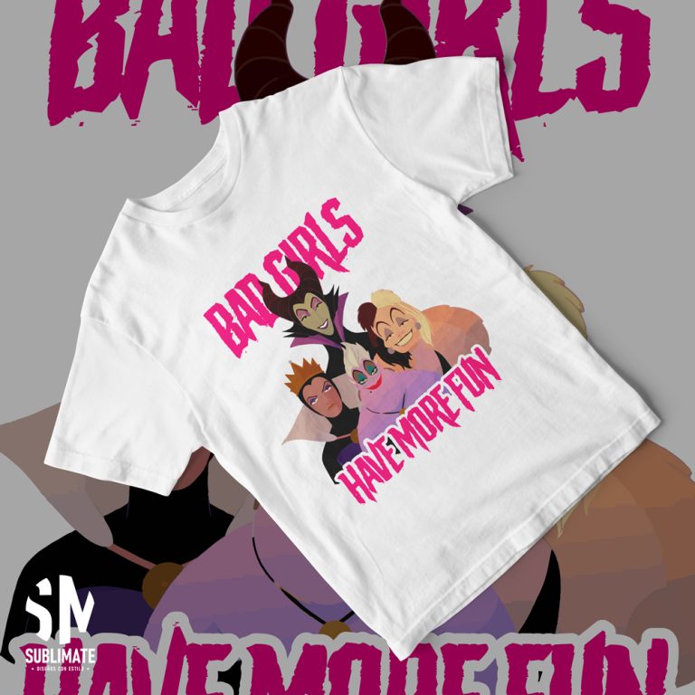 BAD GIRLS HAVE MORE FUN SUBLIMATE
